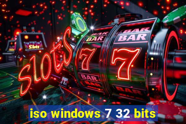iso windows 7 32 bits